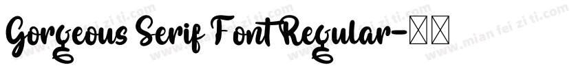 Gorgeous Serif Font Regular字体转换